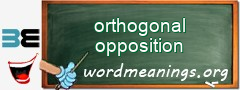 WordMeaning blackboard for orthogonal opposition